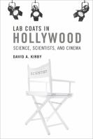 Lab Coats in Hollywood : Science, Scientists, and Cinema cover