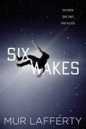 Six Wakes cover