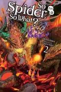 So I'm a Spider, So What?, Vol. 2 (light Novel) cover