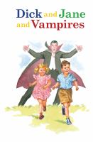 Dick and Jane and Vampires cover