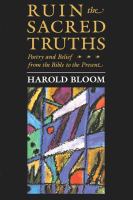 Ruin the Sacred Truths: Poetry and Belief from the Bible to the Present cover