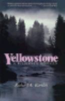 Yellowstone A Wilderness Besieged cover