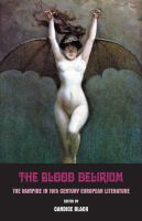 The Blood Delirium : 19th Century European Vampire Literature cover