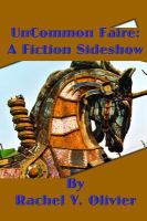 Uncommon Faire : A Fiction Sideshow cover