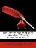 The Letters and Works of Lady Mary Wortley Montagu cover