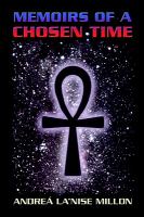 Memoirs Of A Chosen Time cover