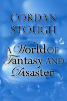 A World of Fantasy and Disaster cover
