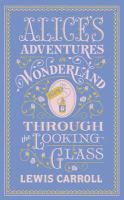 Alice's Adventures in Wonderland and Through the Looking-Glass (Barnes & Noble Collectible Editions) cover