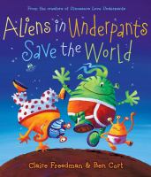 Aliens in Underpants Save the World cover