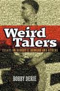 Weird Talers : Essays on Robert E. Howard and Others cover