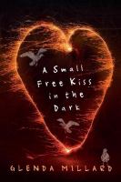 A Small Free Kiss in the Dark cover