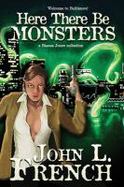 Here There Be Monsters : A Bianca Jones Collection cover