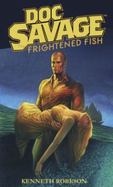 Doc Savage Frightened Fish Hc Novel cover