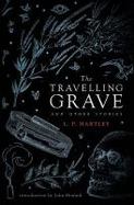The Travelling Grave and Other Stories (Valancourt 20th Century Classics) cover