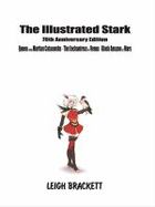 The Illustrated Stark : 70th Anniversary Edition cover