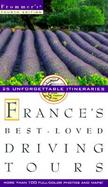 Frommer's France's Best-Loved Driving Tours: 25 Unforgettable Itineraries cover