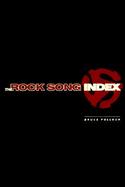 The Rock Song Index Essential Information on the 7,500 Most Important Songs of Rock and Roll cover