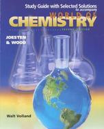 Study Guide With Selected Solutions to Accompany World of Chemistry cover