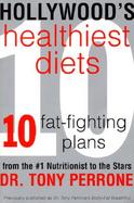 Hollywood's Healthiest Diets Healthy Fat-Fighting Diets cover