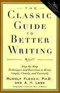 The Classic Guide to Better Writing cover