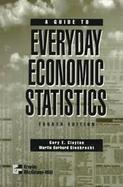 A Guide to Everyday Economic Statistics cover