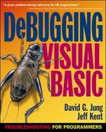 Debugging Visual Basic: Troubleshooting for Programmers cover