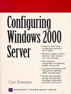 Configuring Windows 2000 Server cover