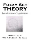 Fuzzy Set Theory Foundations and Applications cover