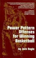 Power Pattern Offenses for Winning Basketball cover