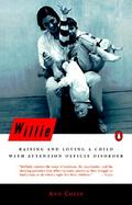 Willie: Raising and Loving a Child with Attention Deficit Disorder cover