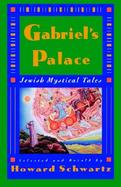 Gabriel's Palace Jewish Mystical Tales cover