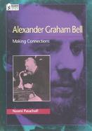 Alexander Graham Bell Making Connections cover