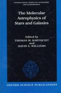 The Molecular Astrophysics of Stars and Galaxies cover