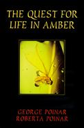 The Quest for Life in Amber cover