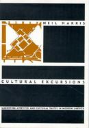 Cultural Excursions Marketing Appetites and Cultural Tastes in Modern America cover
