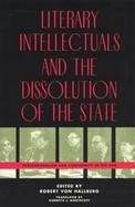 Literary Intellectuals and the Dissolution of the State Professionalism and Conformity in the Gdr cover