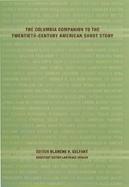 The Columbia Companion to the Twentieth-Century American Short Story cover