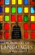 Dictionary of Languages The Definitive Guide to More Than 400 Languages cover