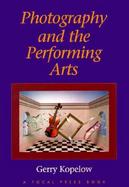 Photography and the Performing Arts cover