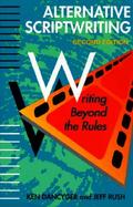 Alternative Scriptwriting: Writing Beyond the Rules cover