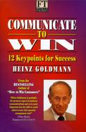 Communicate to Win cover