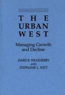 The Urban West Managing Growth and Decline cover