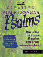 Creative Bible Lessons in Psalms Raw Faith & Rich Praise  12 Sessions from Israel's National Songbook cover