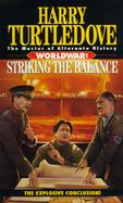 Worldwar Striking the Balance cover