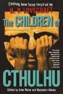 The Children of Cthulhu Chilling New Tales cover