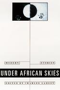 Under African Skies: Modern African Stories cover