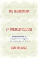 The Feminization of American Culture cover