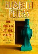 The Falcon at the Portal:: An Amelia Peabody Mystery cover