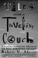 Tales from a Traveling Couch A Psychotherapist Revisits His Most Memorable Patients cover