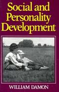 Social and Personality Development Infancy Through Adolescence cover
